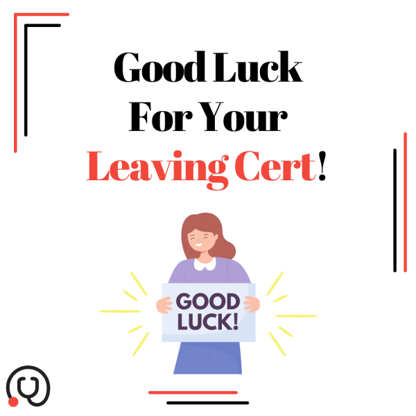 5 Tips for Leaving Cert Exams From a Current Medical Student