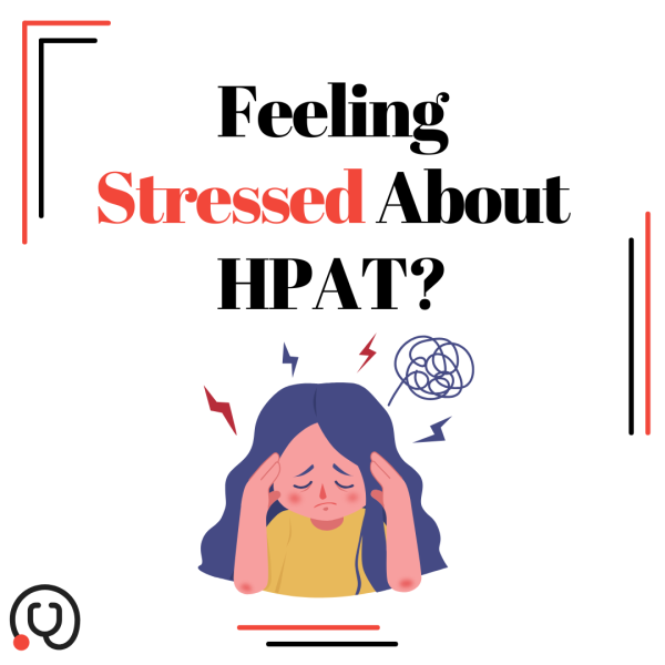 Is HPAT Stressing You Out? Here's How to Use Stress to Your Advantage