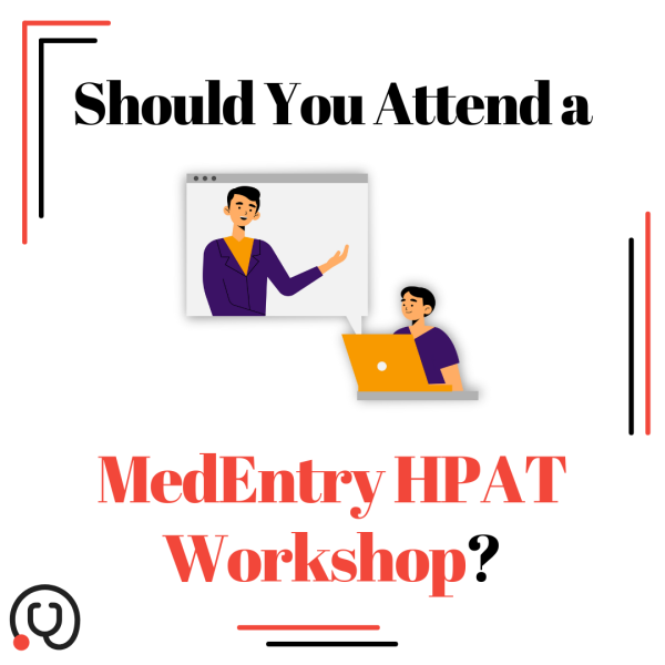 Should I Attend a MedEntry HPAT Workshop?